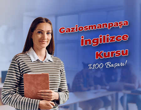 Gaziosmanpaşa İngilizce Kursu