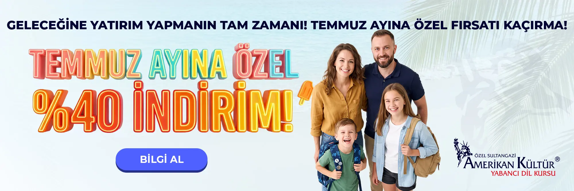 Geleceğine Yatırım Yapmanın Tam Zamanı! Temmuz Ayına Özel Fırsatları Kaçırma!